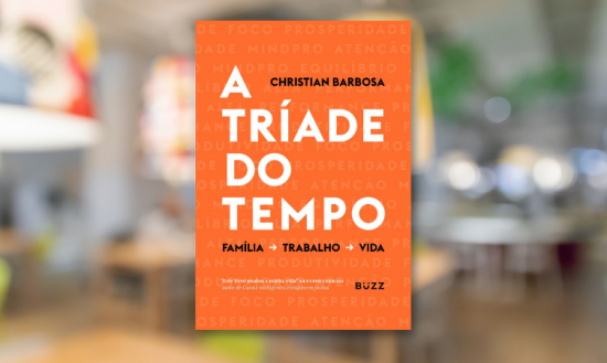 Resumo do livro A Tríade do Tempo: Conheça a metodologia