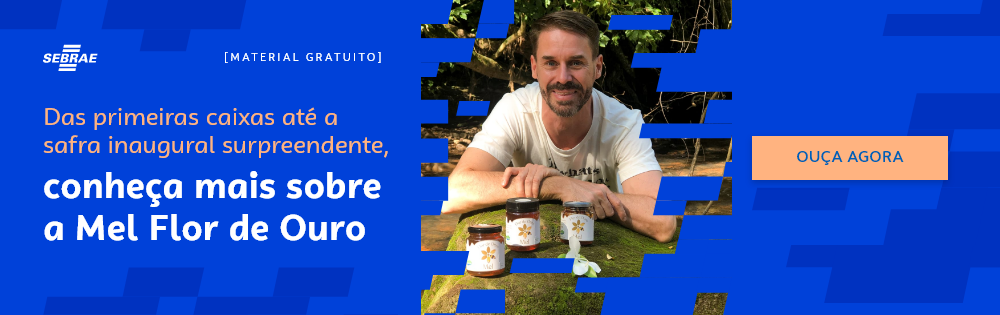 Banner com direcionamento para o conteúdo completo do blogpost do Sebrae RS sobre a Mel Flor de Ouro, que produz e vende tipos especiais de mel.