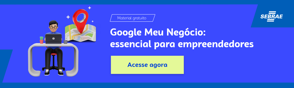 Banner do blogpost do Sebrae RS sobre google meu negócio que, com um clique, direciona para o download do conteúdo completo. 