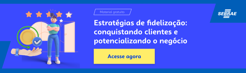 Banner do blog post do Sebrae RS. Na imagem de fundo azul, temos uma ilustração que remete à temática do texto no lado esquerdo. No lado direito temos a marca do Sebrae, a sinalização de conteúdo gratuito e a frase “Estratégias de fidelização: conquistando clientes e potencializando o negócio”. Logo abaixo temos o botão que direciona para o download do conteúdo completo.