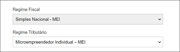 Imagem mostrando as opções a serem selecionadas para o MEI. Regime Fiscal: Simples Nacional - MEI e Regime Tributário: Microempreendedor Individual - MEI.