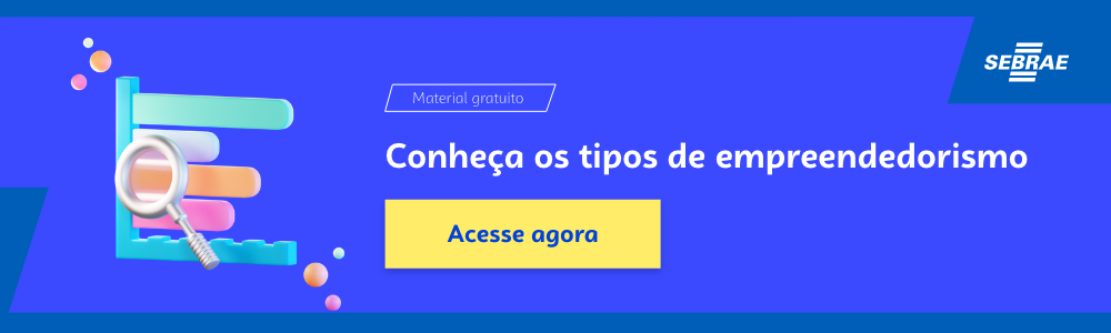 Banner do blog post do Sebrae RS. Na imagem de fundo azul, temos uma ilustração que remete à temática do texto no lado esquerdo. No lado direito temos a marca do Sebrae, a sinalização de conteúdo gratuito e a frase “Conheça os tipos de empreendedorismo”. Logo abaixo temos o botão que direciona para o download do conteúdo completo.