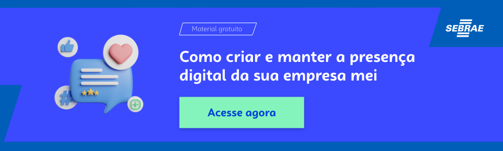 Banner do blog post do Sebrae RS. Na imagem de fundo azul, temos uma ilustração que remete à temática do texto no lado esquerdo. No lado direito temos a marca do Sebrae, a sinalização de conteúdo gratuito e a frase “Como criar e manter a presença digital da sua empresa MEI”. Logo abaixo temos o botão que direciona para o download do conteúdo completo.