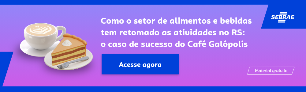 Banner do blog post do Sebrae RS. Na imagem de fundo azul, temos uma ilustração que remete à temática do texto no lado esquerdo. No lado direito temos a marca do Sebrae, a sinalização de conteúdo gratuito e a frase “Como o setor de alimentos e bebidas tem retomado as atividades no RS: o caso de sucesso do Café Galópolis”. Logo abaixo temos o botão que direciona para o download do conteúdo completo.