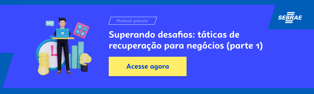 Banner do blog post do Sebrae RS. Na imagem de fundo azul, temos uma ilustração que remete à temática do texto no lado esquerdo. No lado direito temos a marca do Sebrae, a sinalização de conteúdo gratuito e a frase “Superando desafios: táticas de recuperação para negócios (parte 1)”. Logo abaixo temos o botão que direciona para o download do conteúdo completo.