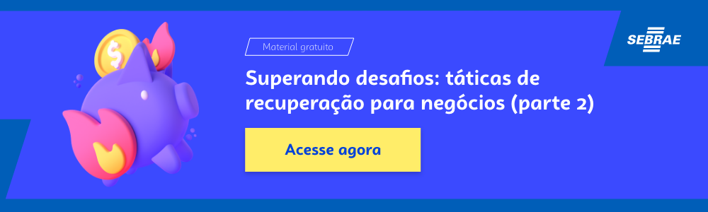 Banner do blog post do Sebrae RS. Na imagem de fundo azul, temos uma ilustração que remete à temática do texto no lado esquerdo. No lado direito temos a marca do Sebrae, a sinalização de conteúdo gratuito e a frase “Superando desafios: táticas de recuperação para negócios (parte 2)”. Logo abaixo temos o botão que direciona para o download do conteúdo completo.