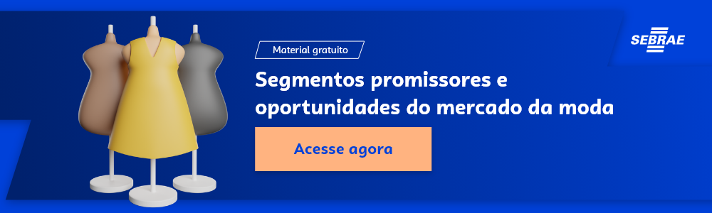 Banner do blog post do Sebrae RS. Na imagem de fundo azul, temos uma ilustração que remete à temática do texto no lado esquerdo. No lado direito temos a marca do Sebrae, a sinalização de conteúdo gratuito e a frase “Segmentos promissores e oportunidades do mercado da moda”. Logo abaixo temos o botão que direciona para o download do conteúdo completo.