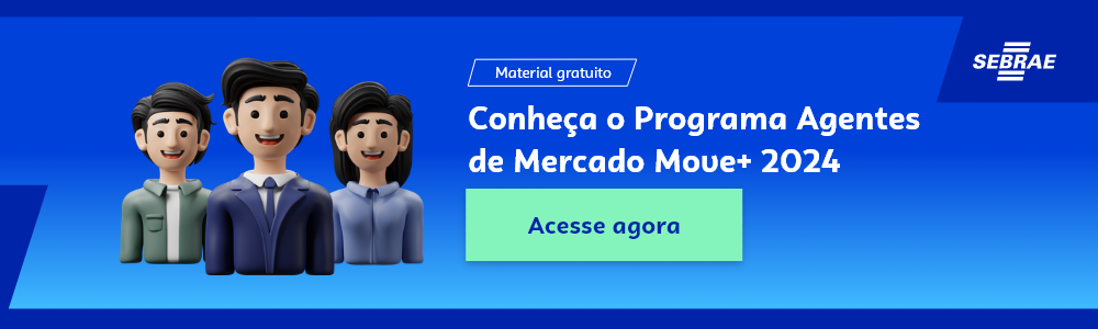 Banner do blog post do Sebrae RS. Na imagem de fundo azul, temos uma ilustração que remete à temática do texto no lado esquerdo. No lado direito temos a marca do Sebrae, a sinalização de conteúdo gratuito e a frase “Conheça o Programa Agentes de Mercado Move+ 2024”. Logo abaixo temos o botão que direciona para o download do conteúdo completo.