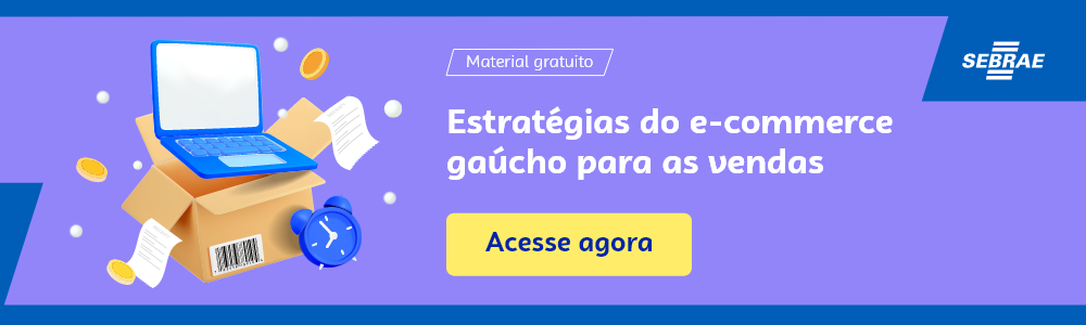 Banner do blog post do Sebrae RS. Na imagem de fundo azul, temos uma ilustração que remete à temática do texto no lado esquerdo. No lado direito temos a marca do Sebrae, a sinalização de conteúdo gratuito e a frase “Estratégias do e-commerce gaúcho para as vendas”. Logo abaixo temos o botão que direciona para o download do conteúdo completo.