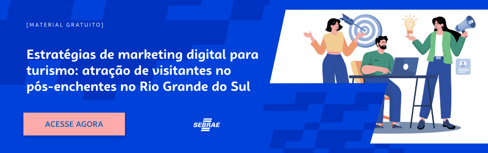 Banner do blog post do Sebrae RS. Na imagem de fundo azul, temos uma ilustração que remete à temática do texto no lado esquerdo. No lado direito temos a marca do Sebrae, a sinalização de conteúdo gratuito e a frase “Estratégias de marketing digital para turismo: atração de visitantes no pós-enchentes no Rio Grande do Sul”. Logo abaixo temos o botão que direciona para o download do conteúdo completo.