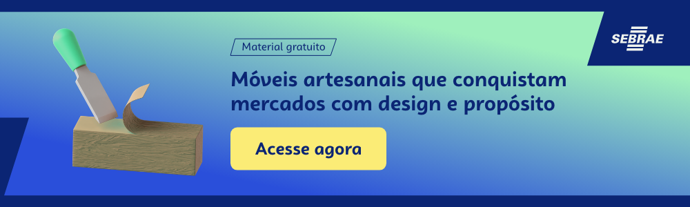 Banner do blog post do Sebrae RS com hiperlink para baixar gratuitamente o ebook sobre móveis artesanais que conquistam mercados com propósito.