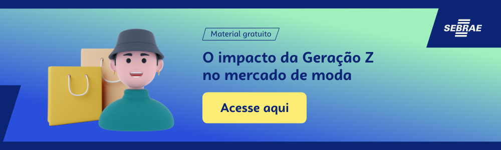 Imagem blog do Sebrae RS com link para acessar e-book o impacto da Geração Z no mercado de moda 