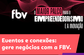 Palestra - Eventos e Conexões: Gere Negócios com a FBV