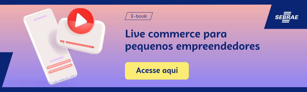 Imagem blog do Sebrae RS com link para acessar o ebook Live commerce para pequenos empreendedores