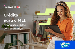 Crédito para o MEI: Como acessar crédito com segurança