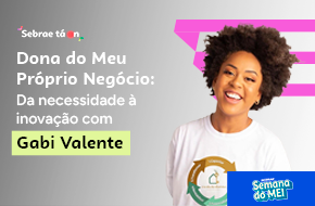 Dona do meu próprio negócio: Da necessidade à inovação