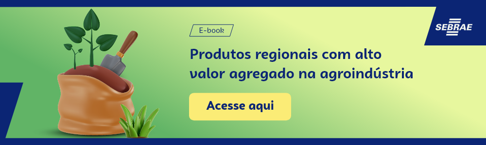 magem blog do Sebrae RS com link para acessar o ebook Produtos regionais com alto valor agregado na agroindústria