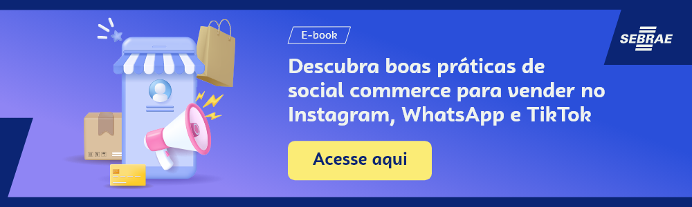 magem blog do Sebrae RS com link para acessar o ebook Descubra boas práticas de social commerce para vender no Instagram, WhatsApp e TikTok
