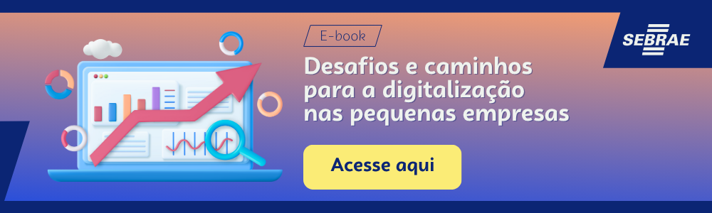Imagem blog do Sebrae RS com link para acessar o ebook Desafios e caminhos para a digitalização nas pequenas empresas 