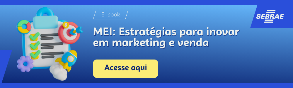 Imagem blog do Sebrae RS com link para acessar o ebook MEI: Estratégias para inovar em marketing e venda 