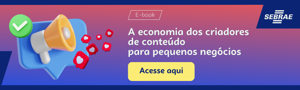 magem blog do Sebrae RS com link para acessar o ebook A economia dos criadores de conteúdo para pequenos negócios