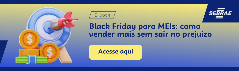 Imagem blog do Sebrae RS com link para acessar o ebook Black Friday para MEIs: como vender mais sem sair no prejuízo
