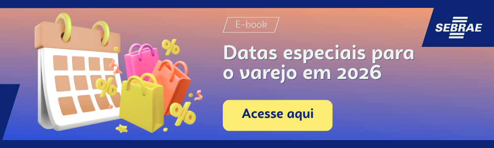  Imagem blog do Sebrae RS com link para acessar o ebook Datas especiais para o varejo em 2026 