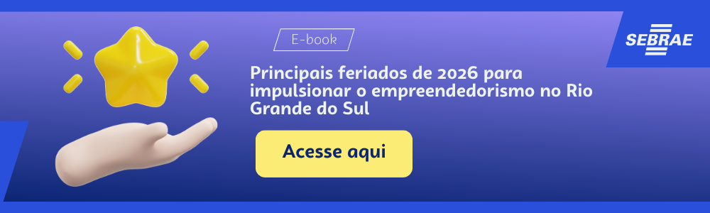 Imagem blog do Sebrae RS com link para acessar o ebook Principais feriados de 2026 para impulsionar o empreendedorismo no RS