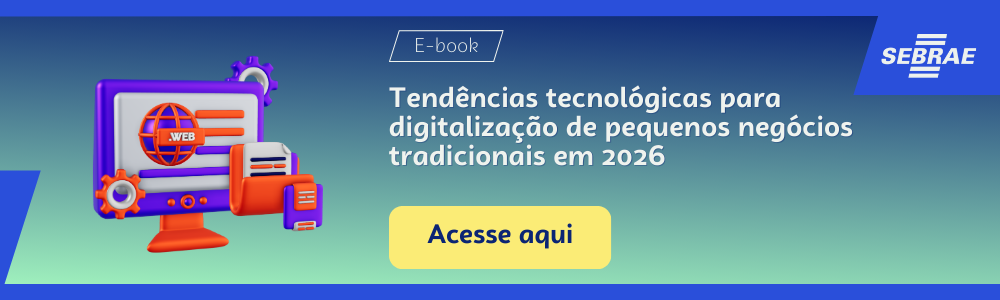 magem blog do Sebrae RS com link para acessar o ebook Tendências tecnológicas para digitalização de pequenos negócios tradicionais em 2026