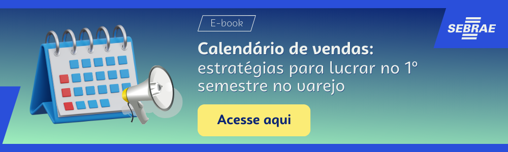 Imagem blog do Sebrae RS com link para acessar o ebook Calendário de vendas: estratégias para lucrar no 1º semestre no varejo