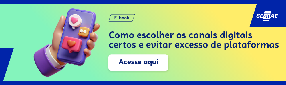 Imagem blog do Sebrae RS com link para acessar o ebook Como escolher os canais digitais certos e evitar excesso de plataformas