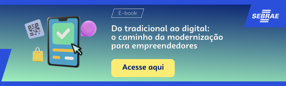 Imagem blog do Sebrae RS com link para acessar o ebook Do tradicional ao digital: o caminho da modernização para empreendedores