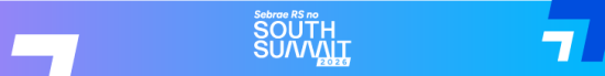 South Summit Brazil: os aprendizados que estão transformando o mercado