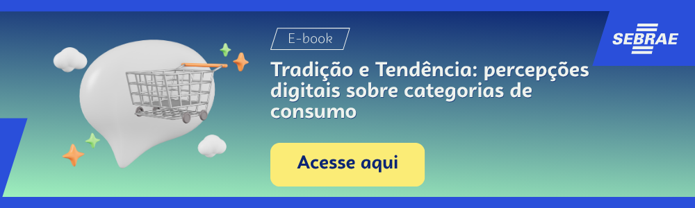 magem blog do Sebrae RS com link para acessar o ebook Tradição e Tendência: percepções digitais sobre categorias de consumo
