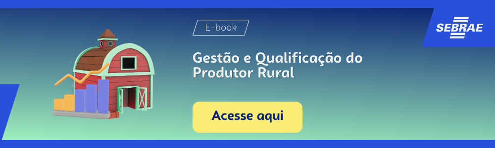  Imagem blog do Sebrae RS com link para acessar o ebook Gestão e Qualificação do Produtor Rural 