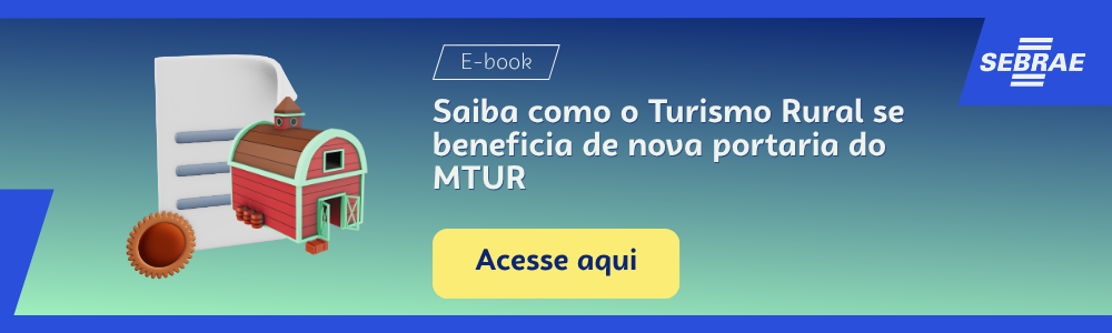 Imagem blog do Sebrae RS com link para acessar o ebook Saiba como o Turismo Rural se beneficia de nova portaria do MTUR